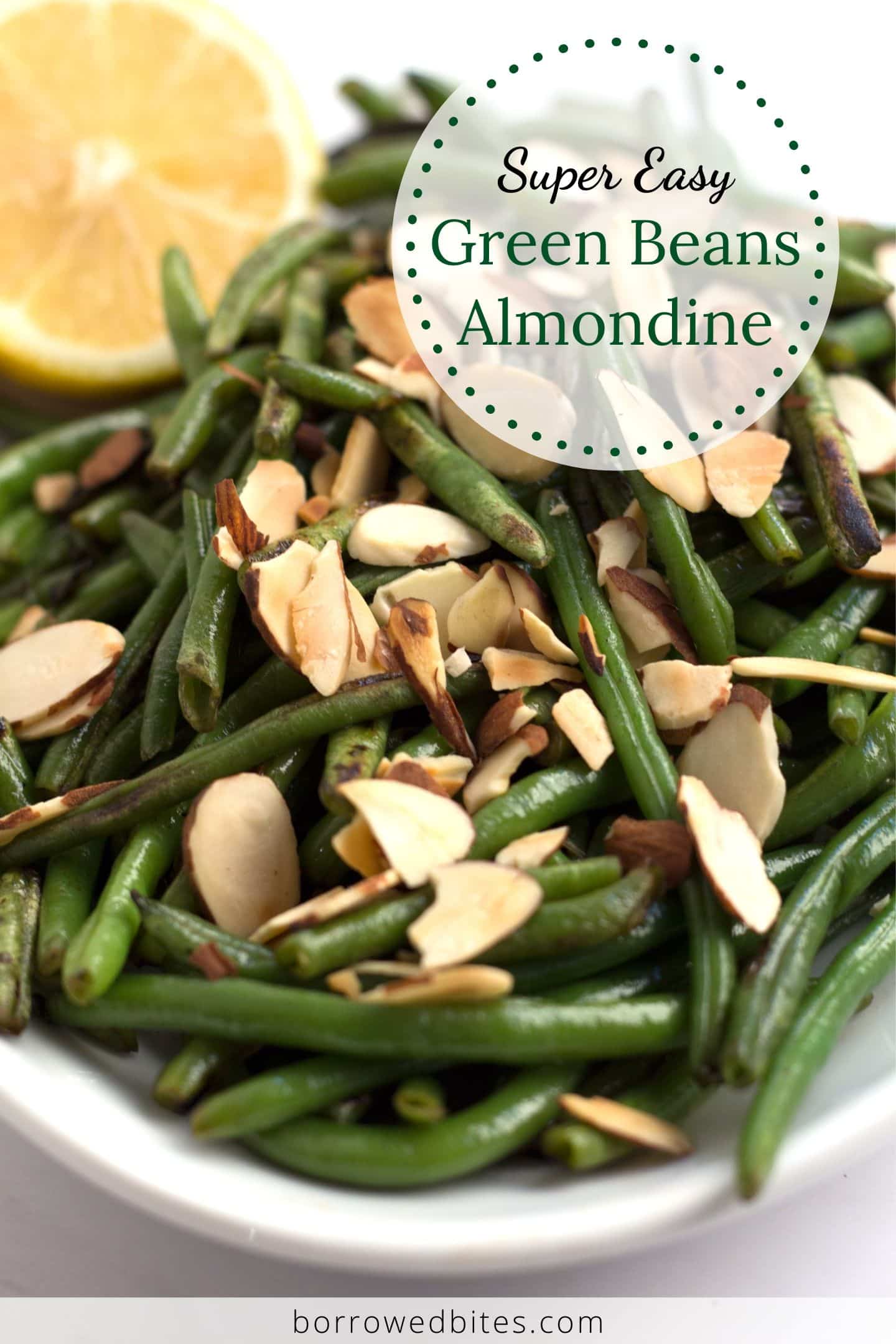 Easy Green Beans Almondine (with frozen green beans) - Borrowed Bites