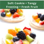 Up close of fruit pizza cookie with graphic overlay.