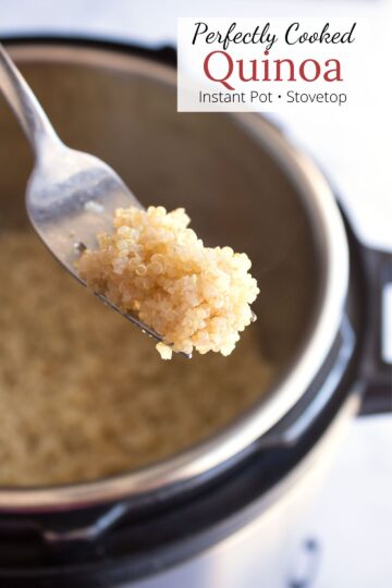 Perfectly Cooked Quinoa (Instant Pot or Stovetop) - Borrowed Bites