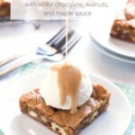Pouring maple sauce on a blondie with text overlay