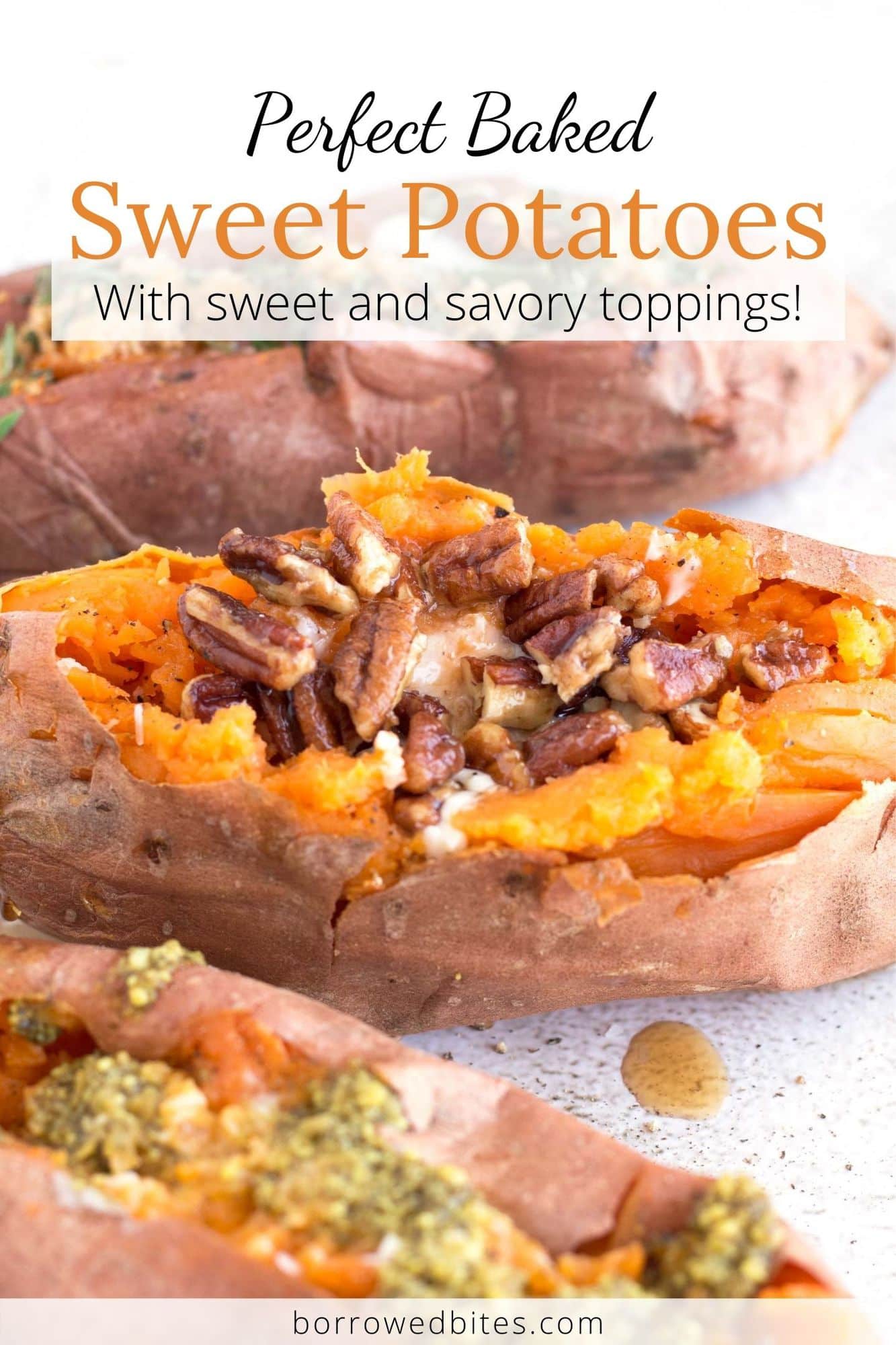 Perfect Baked Sweet Potatoes with Sweet and Savory Toppings - Borrowed