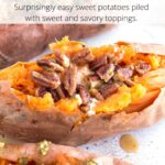 Close up of baked sweet potato with candied nuts with text overlay