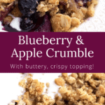 Up close of apple blueberry crumble in pan with text overlay.