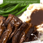 Tender pot roast and gravy on a white plate with potatoes, green beans, and text overlay.