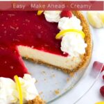 Sliced lemon pie with raspberry sauce, whipped cream, and text overlay.