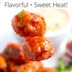 Meatballs with hot honey sauce with graphic overlay.