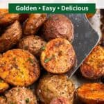 Golden brown red and gold potatoes on sheet pan tossed with simple seasonings with graphic overlay.