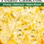 Graphic overlay on image of sour cream and cheese potato casserole.