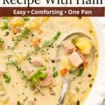 Potato soup recipe with ham with words over the top for Pinterest.