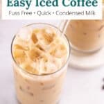 Overhead of coffee with condensed milk in a glass cup with a graphic overlay.