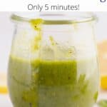 An overlay of text on an image of basil and lemon dressing in a glass container.