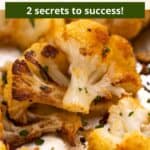 A cauliflower piece on a cooking pan with a graphic overlay of text.