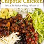Honey chipotle chicken served with toppings in a bowl with an overlay of text.